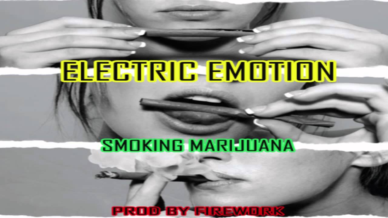 Club Music:Smoking Marijuana- Electric Emotion Produced By Firework